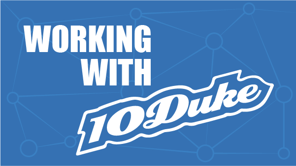Working with 10Duke